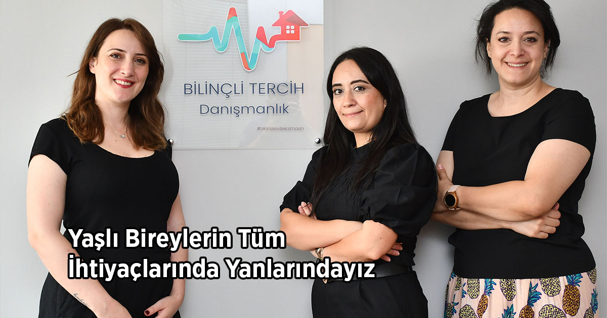 Yaşlı Bireylerin Tüm İhtiyaçlarında Yanlarındayız