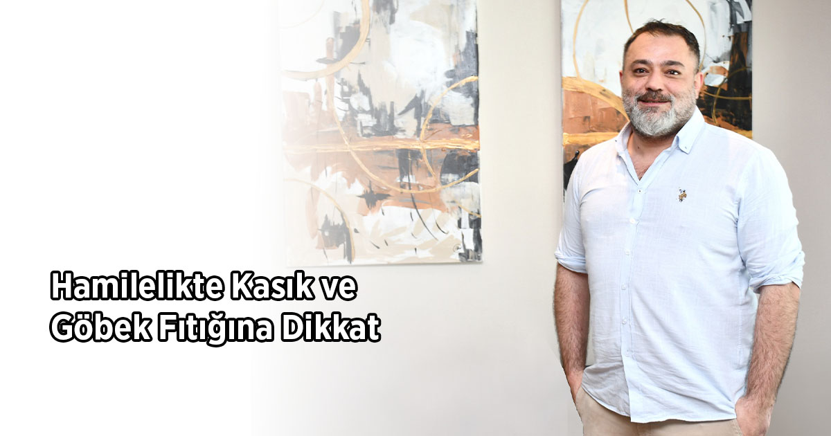 Hamilelikte Kasık ve Göbek Fıtığına Dikkat