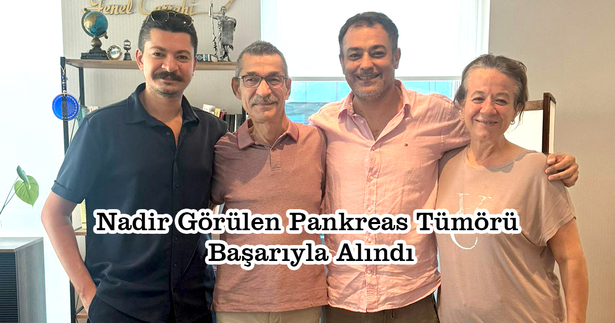 Nadir Görülen Pankreas Tümörü Başarıyla Alındı