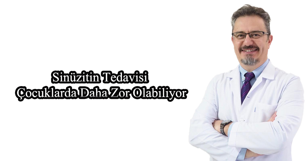 Sinüzitin Tedavisi Çocuklarda Daha Zor Olabiliyor