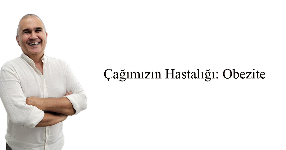 Çağımızın Hastalığı: Obezite 