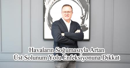 Havaların Soğumasıyla Artan Üst Solunum Yolu Enfeksiyonuna Dikkat